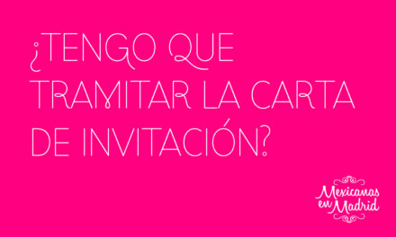 ¿TENGO QUE TRAMITAR LA CARTA DE INVITACIÓN?