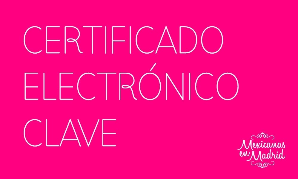 CERTIFICADO ELECTRÓNICO CLAVE