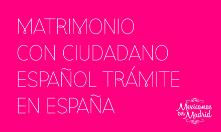 MATRIMONIO CON CIUDADANO ESPAÑOL TRAMITADO EN ESPAÑA