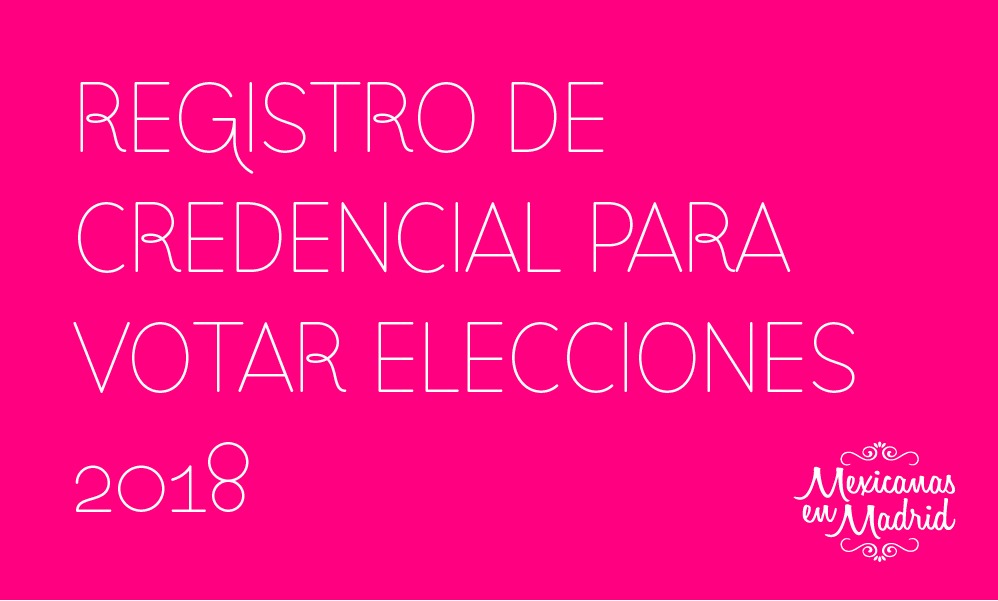 Registro de Credenciales para Votar.