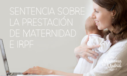 Sentencia sobre la prestación de maternidad e IRPF.