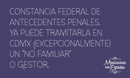 CARTA DE ANTECEDENTES PENALES FEDERALES EN CDMX YA PUEDE TRAMITARLA UN AMIGO O GESTOR. SI VIVES EN EL EXTRANJERO