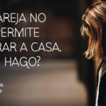 Mi pareja me ha echado de casa.