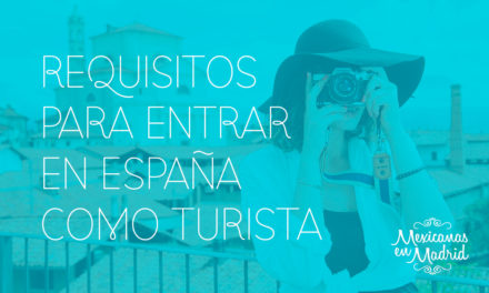 REQUISITOS PARA ENTRAR EN ESPAÑA COMO TURISTA