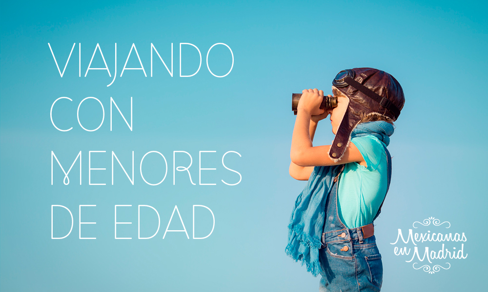 VIAJANDO CON MENORES DE EDAD