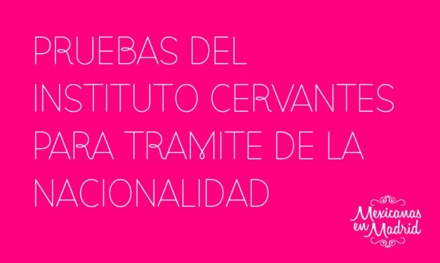 PRUEBAS DEL INSTITUTO CERVANTES PARA TRÁMITE DE LA NACIONALIDAD